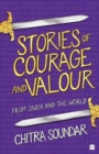 Image for Stories of Courage and Valour