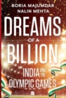 Image for Dreams of a Billion : India and the Olympics Story