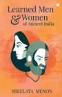 Image for Learned Men and Women of Ancient India