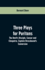 Image for Three Plays for Puritans : The Devil&#39;s Disciple, Caesar and Cleopatra, Captain Brassbound&#39;s Conversion