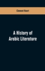Image for A history of Arabic literature