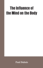 Image for The Influence of the mind on the body
