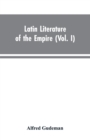 Image for Latin Literature of the Empire (Vol. I)