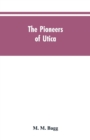 Image for The pioneers of Utica