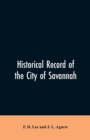 Image for Historical record of the city of Savannah