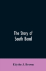 Image for The Story of South Bend