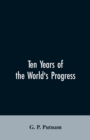 Image for Ten years of the world&#39;s progress