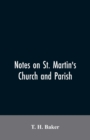 Image for Notes on St. Martin&#39;s church and parish