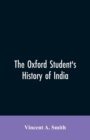 Image for The Oxford student&#39;s history of India