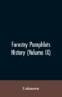 Image for Forestry Pamphlets History (Volume IX)