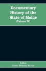 Image for Documentary History of the State of Maine, Containing the Baxter Manuscripts (Volume IV)