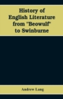 Image for History of English Literature from Beowulf to Swinburne