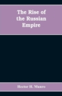 Image for The Rise of the Russian Empire
