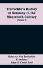 Image for Treitschke&#39;s History of Germany in the nineteenth century (Volume I)