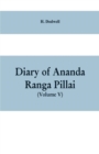 Image for Diary Of Ananda Ranga Pillai (Volume V)