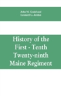 Image for History of the First - Tenth - Twenty-ninth Maine regiment. In service of the United States from May 3, 1861, to June 21, 1866