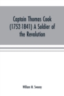 Image for Captain Thomas Cook (1752-1841) a soldier of the Revolution