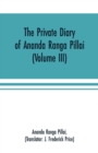 Image for The Private Diary of Ananda Ranga Pillai (Volume III)