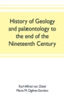 Image for History of geology and palaeontology to the end of the nineteenth century