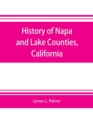 Image for History of Napa and Lake Counties, California