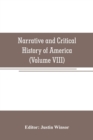 Image for Narrative and Critical History of America (Volume VIII)