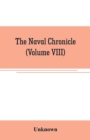 Image for The Naval chronicle : containing a general and biographical history of the royal navy of the United kingdom with a variety of original papers on nautical subjects (Volume VIII)