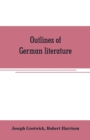 Image for Outlines of German literature