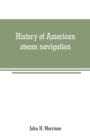 Image for History of American steam navigation