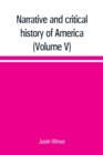 Image for Narrative and critical history of America (Volume V)