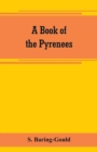 Image for A book of the Pyrenees