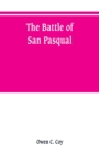 Image for The battle of San Pasqual