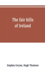 Image for The fair hills of Ireland