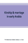 Image for Kinship &amp; marriage in early Arabia