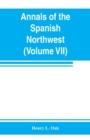 Image for Annals of the Spanish Northwest : California V (Volume VII)