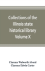 Image for Collections of the Illinois state historical library Volume X; British series, Volume I, The Critical period, 1763-1765
