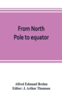 Image for From North Pole to equator