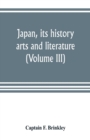Image for Japan, its history, arts and literature (Volume III)