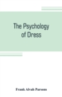 Image for The psychology of dress