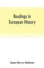 Image for Readings in European history; a collection of extracts from the sources chosen with the purpose of illustrating the progress of culture in western Europe since the German invasions