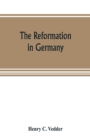 Image for The reformation in Germany