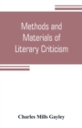 Image for Methods and materials of literary criticism; lyric, epic and allied forms of poetry