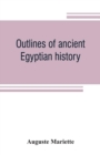 Image for Outlines of ancient Egyptian history