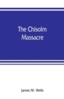 Image for The Chisolm massacre