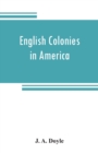 Image for English colonies in America : Virginia, Maryland, and the Carolinas