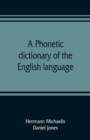 Image for A phonetic dictionary of the English language