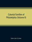 Image for Colonial families of Philadelphia (Volume II)