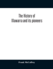 Image for The history of Illawarra and its pioneers