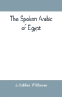 Image for The spoken Arabic of Egypt