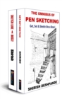 Image for The Omnibus of Pen Sketching : Get, Set &amp; Sketch like a Boss!