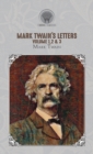 Image for Mark Twain&#39;s Letters Volume 1,2 &amp; 3